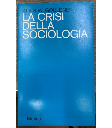 La crisi della sociologia.