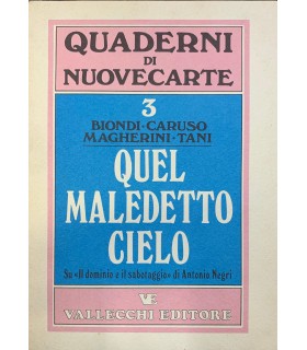 Quel maledetto cielo.