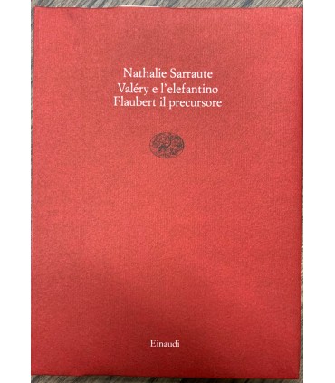 Valery e l'elefantino Flaubert il precursore.
