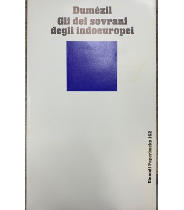 Gli dei sovrani degli indoeuropei.