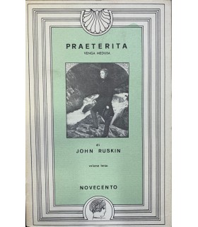 Praeterita. Volume Terzo. Venga Medusa.