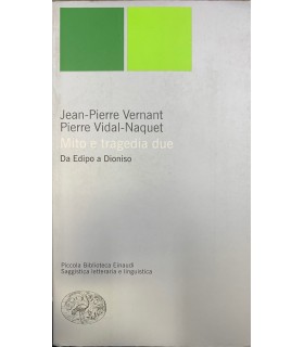 Mito e tragedia due. Da Edipo a Dionisio.