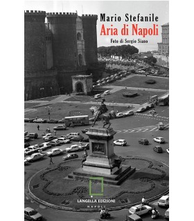 Aria di Napoli. 24 passeggiate sentimentali.