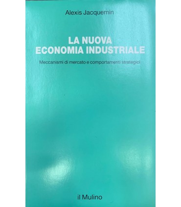 La nuova economia industriale.