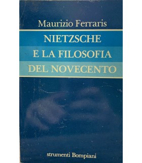 Nietzsche e la filosofia del novecento.