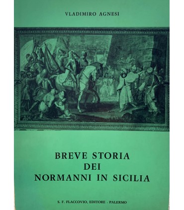 Breve storia dei normanni in Sicilia.