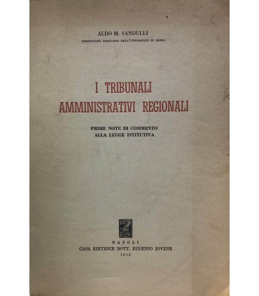 I tribunali amministrativi regionali.
