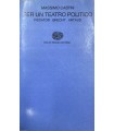 Per un teatro politico. Piscator - Brecht - Artaud.