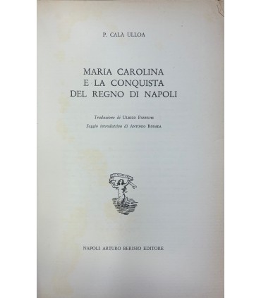 Maria Carolina e la conquista del Regno di Napoli.