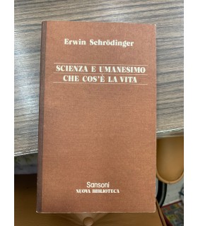Scienza e umanesimo. Che cos'è la vita.