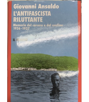L'Antifascista riluttante.