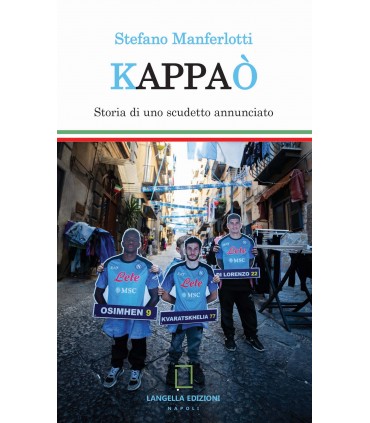 Kappaò. Storia di uno scudetto annunciato.