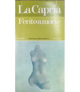 Ferito a morte.