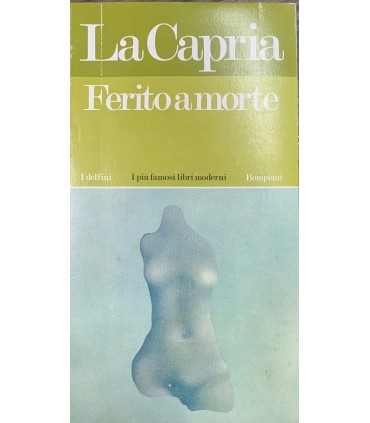 Ferito a morte.