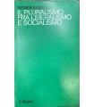 Il pluralismo fra liberalismo e socialismo.
