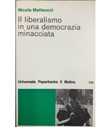 Il liberalismo in una democrazia minacciata.