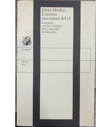 L'incerto raccontare del sé.