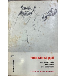 Mississipi. Documenti della resistenza afro-americana.