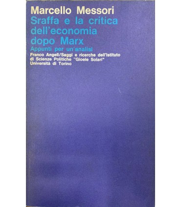 Sraffa e la critica dell'economia dopo Marx. Appunti per un'analisi.