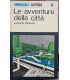 Le avventure della città.