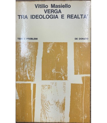 Verga tra ideologia e realtà.