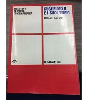 Guglielmo II e i suoi tempi