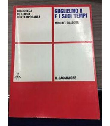 Guglielmo II e i suoi tempi