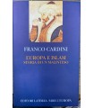 Europa e Islam. Storia di un malinteso.