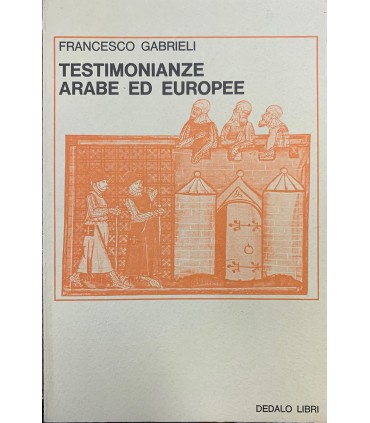 Testimonianze arabe ed europee.