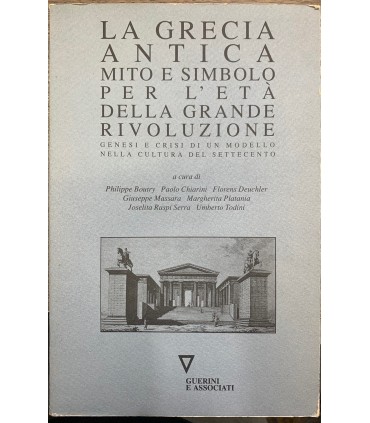 La Grecia antica mito e simbolo per l'età della grande rivoluzione.