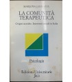 La comunità terapeutica. Origini storiche. Interventi attuali in Italia.