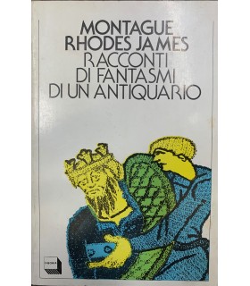 Tutti i racconti. Volume I.  Racconti di fantasmi di un antiquario.