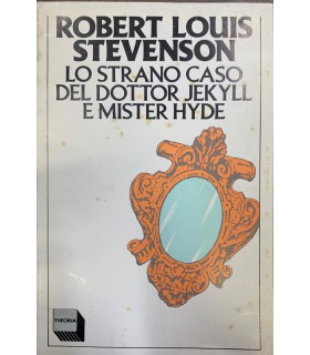 Lo strano caso del Dottor Jekyll e Mister Hyde.