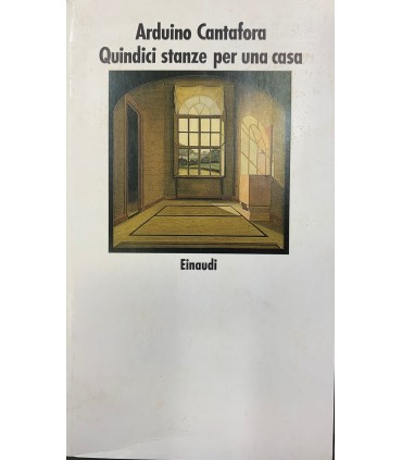 Quindici stanze per una casa.