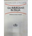 Gli immigrati in Italia.
