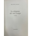 La religione del mio tempo.