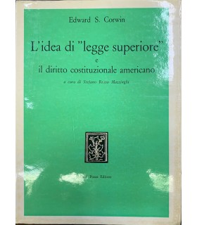 L'idea di "legge superiore" e il diritto costituzionale americano.