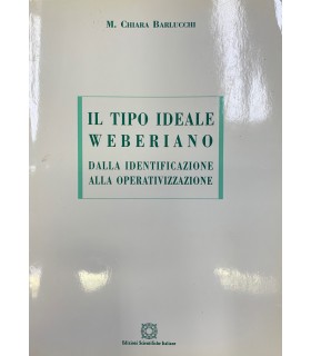 Il tipo ideale weberiano dalla identificazione alla operativizzazione.