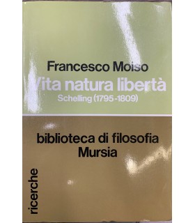 Vita natura libertò Schelling (1795-1809).