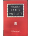 La vita come arte.
