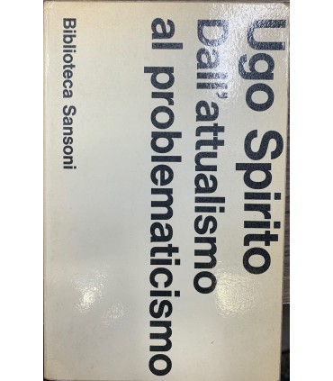 Dall'attualismo al problematicismo.