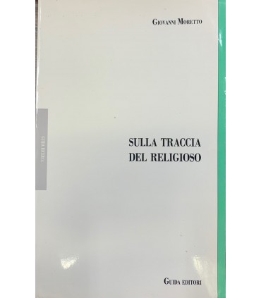 Sulla traccia del religioso.