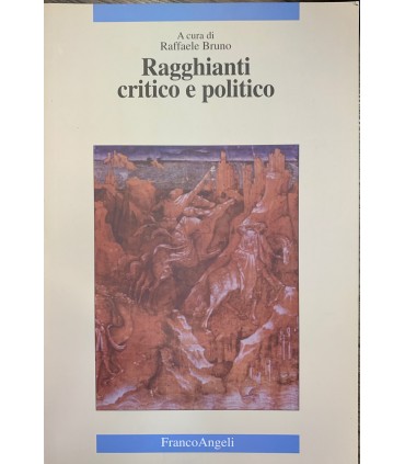Ragghianti critico e politico.