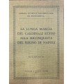 La lunga marcia del Cardinale Ruffo alla riconquista del Regno di Napoli.