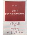 Studi di Papirologia ercolanese.
