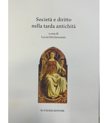 Società e diritto nella tarda antichità.