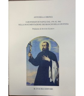 I Giustiziati di Napoli dal 1556 al 1862 nella documentazione dei Bianchi della Giustizia.