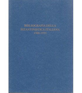 Bibliografia della bizantinistica italiana 1900-1959.