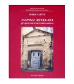 Napoli rivelata gli spazi sacri del centro antico.