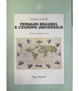 Fernand Braudel e l'Europa universale.